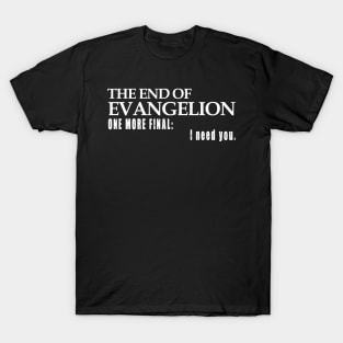 EVANGALION - I NEED YOU T-Shirt